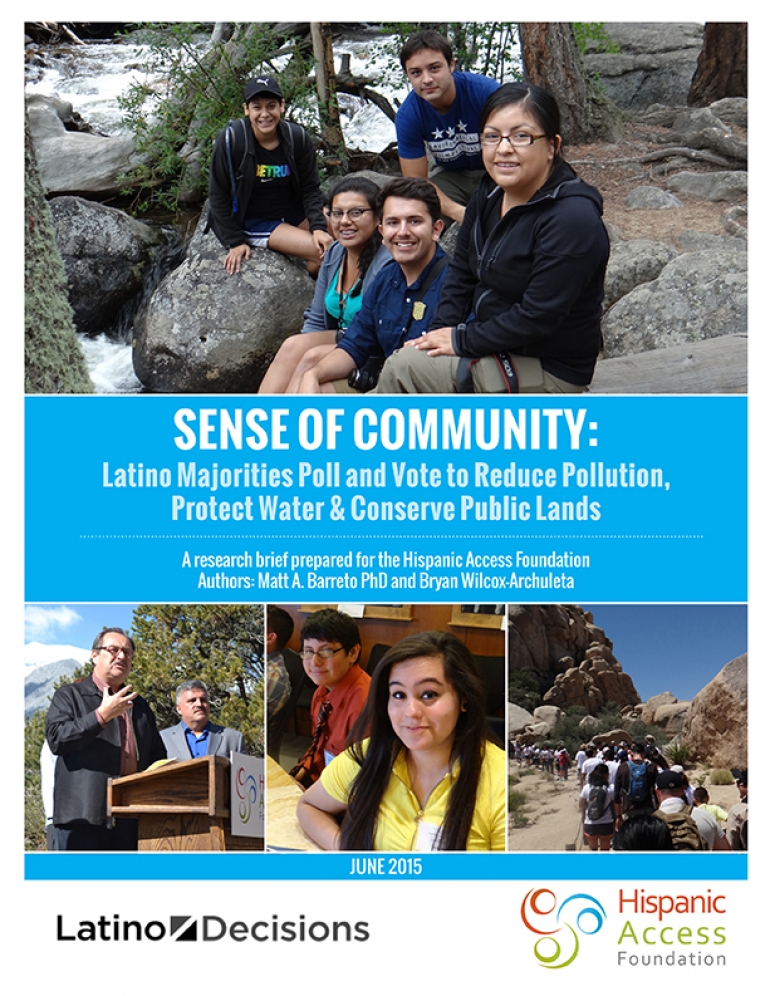 SENSE OF COMMUNITY: Latino Majorities Poll and Vote to Reduce Pollution, Protect Water &amp; Conserve Public Lands